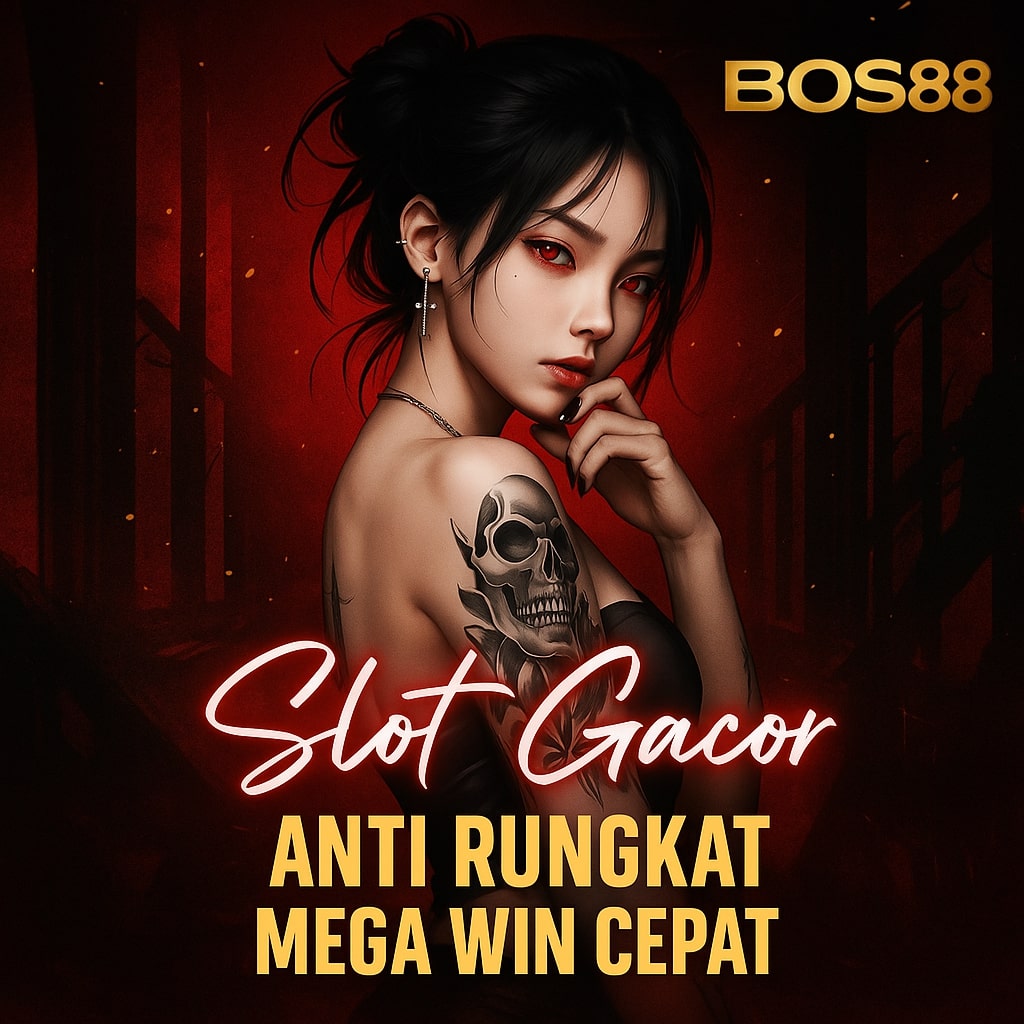 BOS88 DAFTAR - BOS88 LOGIN -  BOS88 AGEN - BOS88 TERBARU image 1